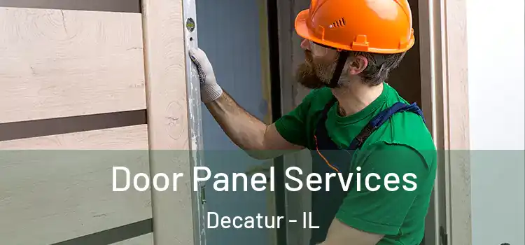 Door Panel Services Decatur - IL