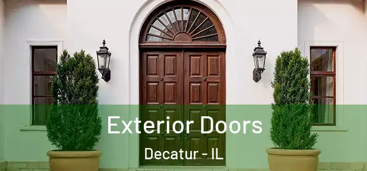 Exterior Doors Decatur - IL