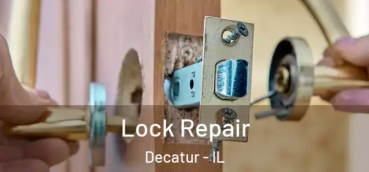 Lock Repair Decatur - IL