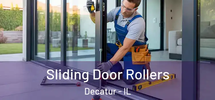 Sliding Door Rollers Decatur - IL